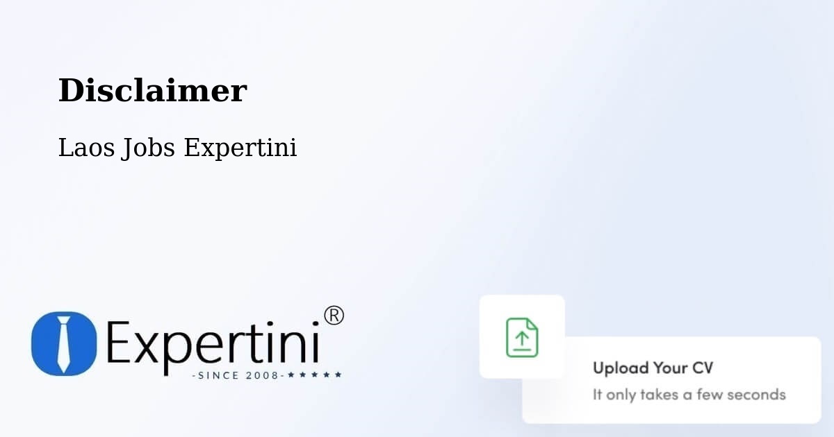 Disclaimer – Phôngsali - Laos Jobs Expertini