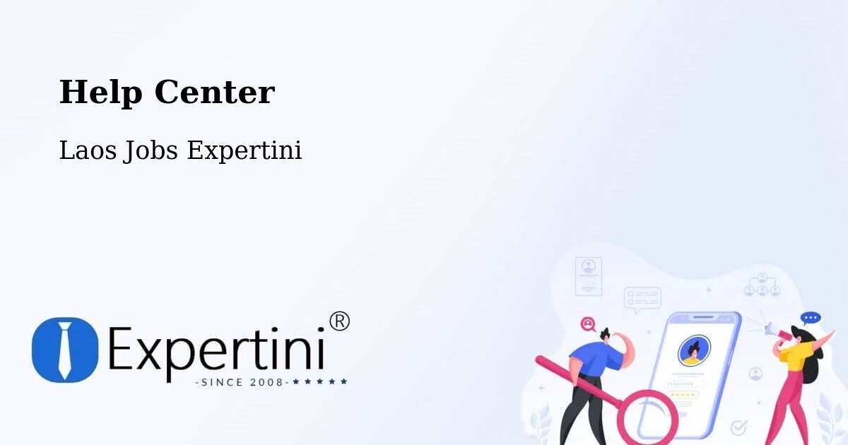 Help Center – Phôngsali - Laos Jobs Expertini