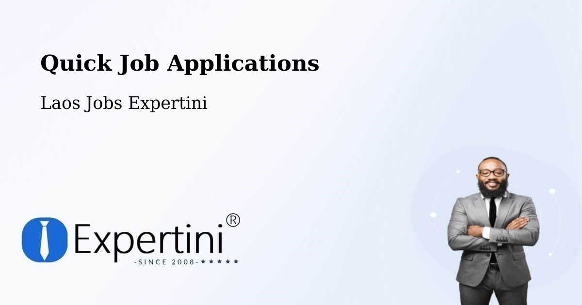 Quick Apply Feature – Phôngsali - Laos Jobs Expertini